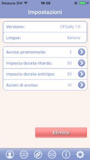 ! Attenzione alle Impostazioni Toccando su Elimina Tutti i Dati l App chiederà di confermare. Tutti i dati verranno cancellati ed in questo modo non verrà visualizzato nessun avviso.