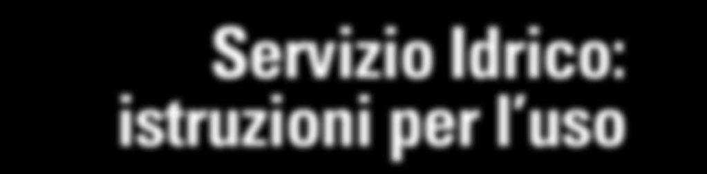 per la restituzione al mittente che si impegna a pagare la relativa tariffa Servizio Idrico: istruzioni