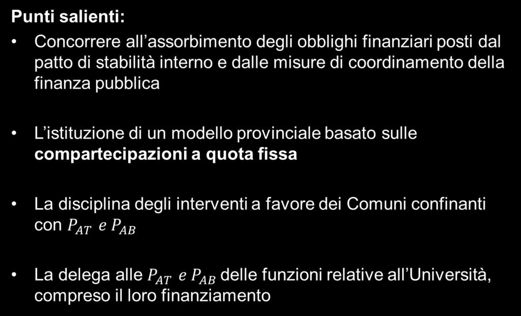 L Accordo di Milano Siglato il 30 Novembre 2009 tra il Governo e le Province autonome di Trento e Bolzano e la