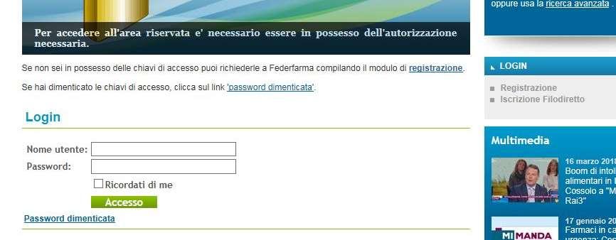 Come accedere al servizio FarmaPrivacy e al corso ECM 1. Per accedere al servizio Farmaprivacy loggarsi all area riservata del sito www.federfarma.