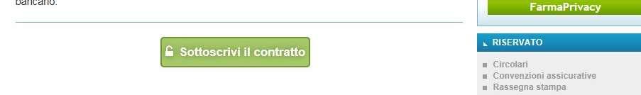 4. Nella pagina successiva cliccare su Sottoscrivi il contratto in fondo al testo; 5. Nella pagina seguente verranno proposti i dati risultanti dall iscrizione al sito