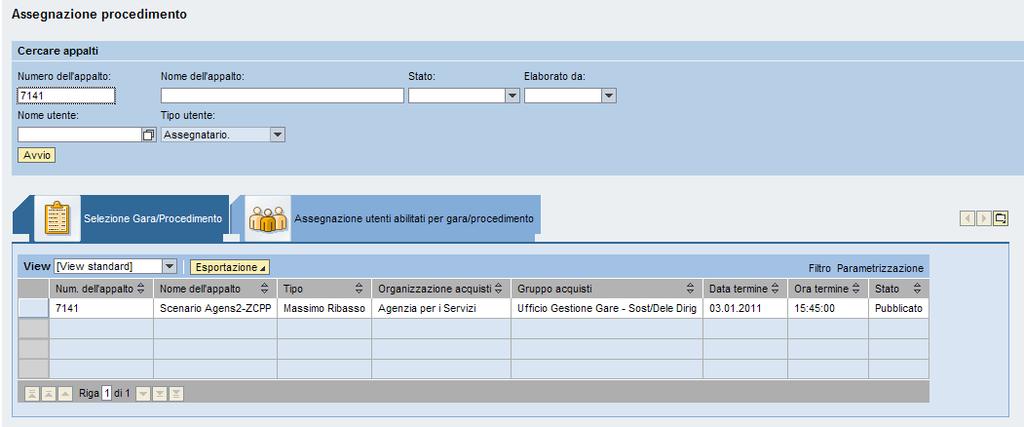 Nome del procedimento; Stato del procedimento (non è possibile creare/modificare assegnazioni su procedimenti con stato Cancellato, ma solo visualizzare eventuali precedenti assegnazioni); Data di