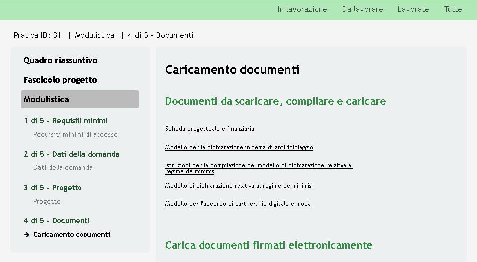 3. Documenti Nel quarto modulo è necessario allegare la documentazione richiesta dal bando.