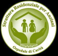 OSPEDALE DI CARITA Struttura Residenziale per Anziani -Villafalletto - Via Roma n. 9 12020- Villafalletto (CN) Tel. 0171/938179 Fax 0171/942738 e-mail: ospedaledicarita@tiscali.it www.