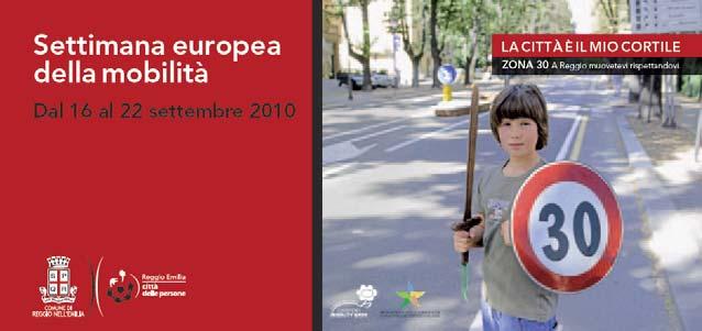 Settimana Europea Mobilità 2010 Sicurezza stradale: Zone 30 e