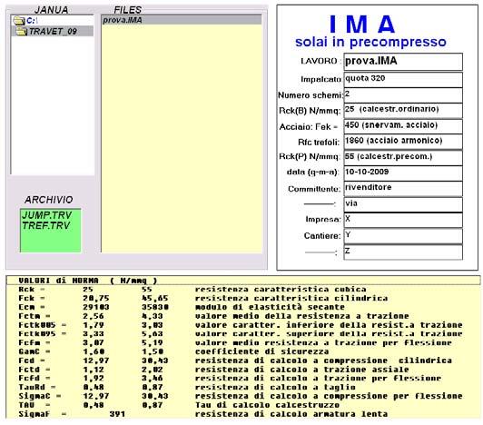 ima che dopo l esecuzione del calcolo verrà salvato nella cartella C:\TRAVET_09 Il programma compila automaticamente i campi: Rck (B) (Resistenza caratteristica a compressione del calcestruzzo