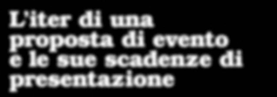 dell evento, con un giusto rapporto tra numero di discenti e docenti pena l esclusione della proposta Le proposte saranno valutate dal Comitato ECM seguendo i criteri di