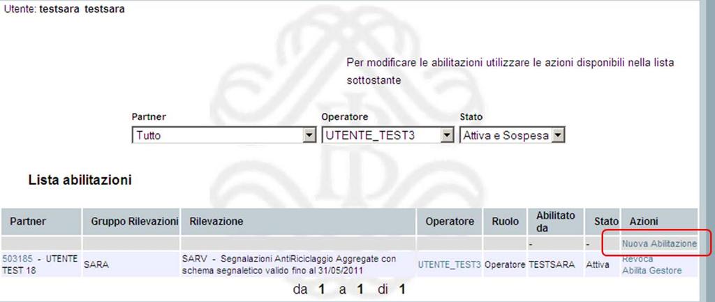 7.2.2 Utente già abilitato ad altra segnalazione: funzione Nuova Abilitazione Se un operatore è già abilitato all invio di una delle segnalazioni del portale