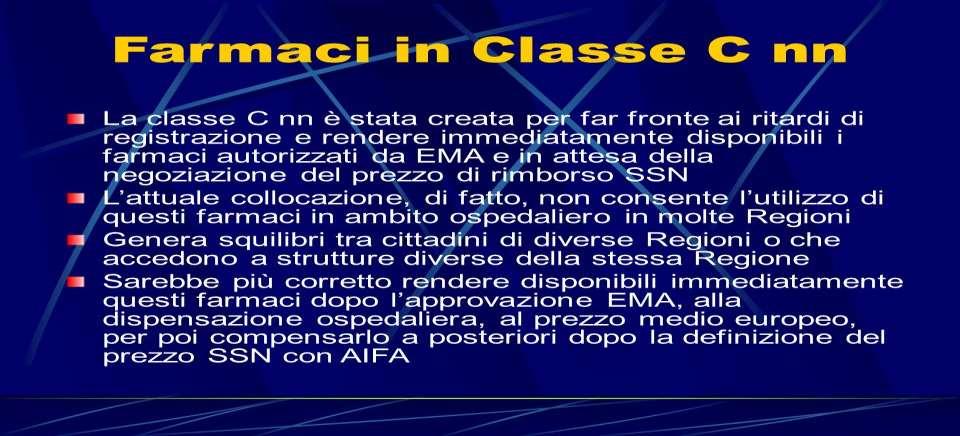 Discriminazione nell accesso ai farmaci innovativi per i pazienti italiani rispetto a quelli