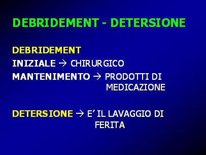 Su questo principio è possibile proseguire fino alla guarigione con medicazioni idrocolloidali, idrogeli o collagenasi anche in lesioni con fondo ormai deterso se,