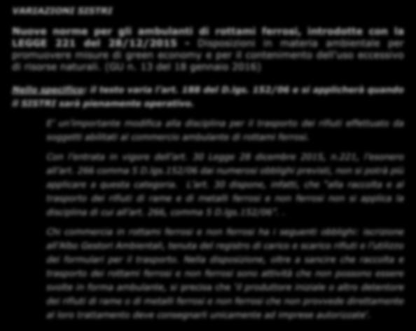 E determinante, affinché tale esclusione operi, che il soggetto sia abilitato all'esercizio dell'attività commerciale in forma ambulante ai sensi del D.lgs. 31 marzo 1998, n.