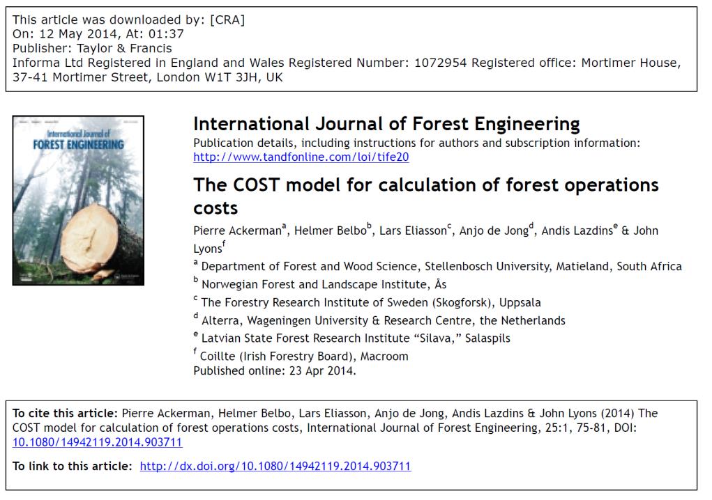 COST-Action FP-0902 Development and harmonisation of new operational research and assessment procedures for sustainable forest biomass supply, coord. dal Dr. D. Ro