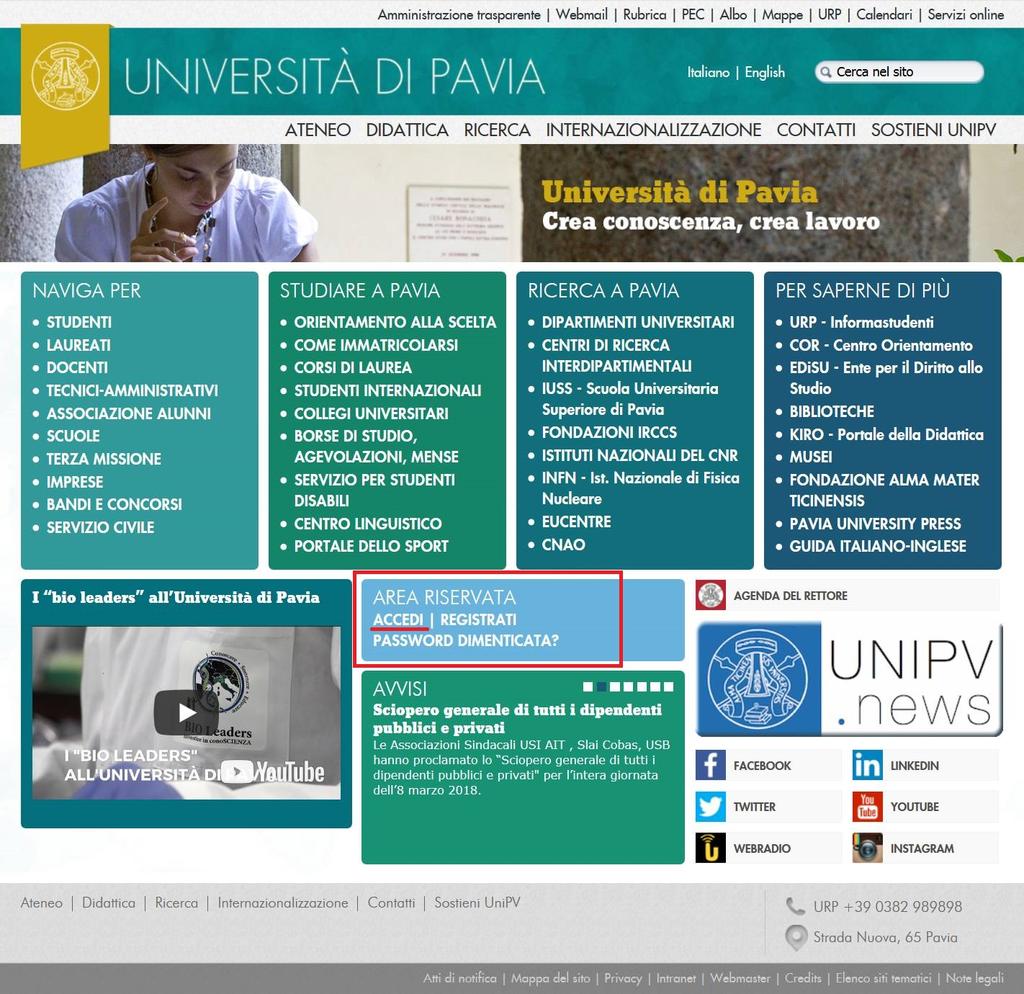 Partendo dalla Homepage dell Unipv cliccare Accedi nel box