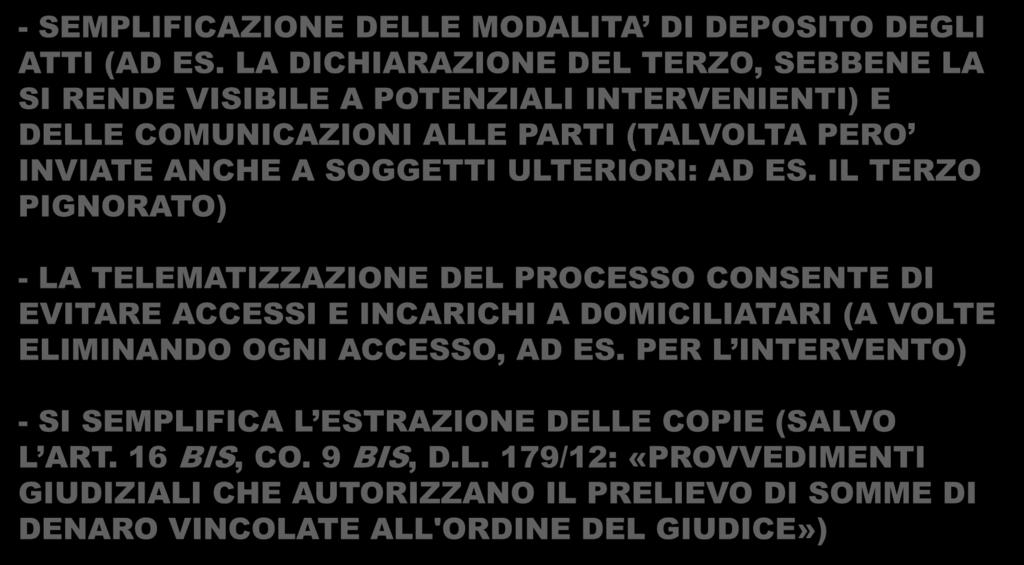 BENEFICI DELL ESECUZIONE TELEMATICA - SEMPLIFICAZIONE DELLE MODALITA DI DEPOSITO DEGLI ATTI (AD ES.