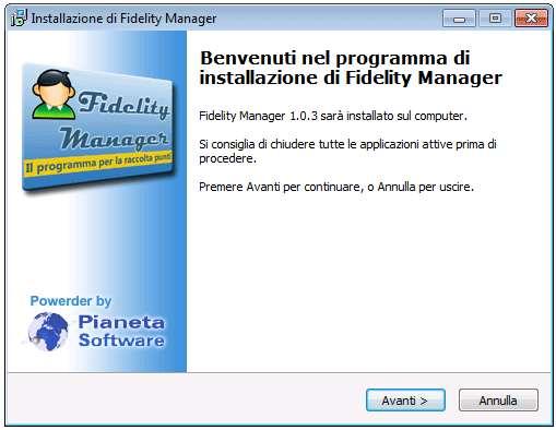 Installazione Per avviare l installazione di Fidelity Manager fare doppio click sul file