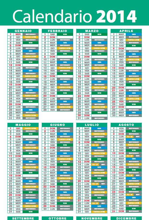 Calendario 2014 Per ogni giorno della settimana è presente il tipo di rifiuto per il quale è prevista la raccolta In