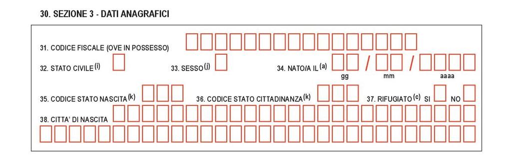 31. CODICE FISCALE: this is not compulsory, but if you have it, fill it out 31. CODICE FISCALE: non è obbligatorio, ma se ne siete in possesso, compilatelo 32.