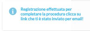 Sul monitor in alto a destra appare il messaggio che invita a consultare l e-mail ed eseguire la convalida della registrazione.