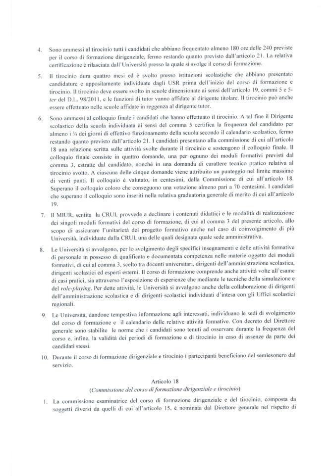 Per ciò che concerne la sede del tirocinio, comma 5, si propone di eliminare la possibilità che il tirocinio venga svolto nella scuola di reggenza del ds tutor perché il ds tirocinante si troverebbe