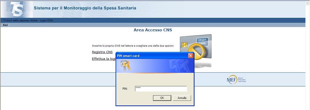 Pag. 11 di 12 Inserimento del PIN della CNS A questo punto il sistema effettuerà una serie di controlli mirati a verificare la validità del