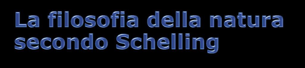 Secondo Schelling il compito della filosofia della