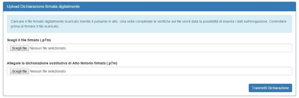 Una volta completato l upload della documentazione richiesta sarà possibile concludere la trasmissione mediante il pulsante Trasmetti Dichiarazione. 2.