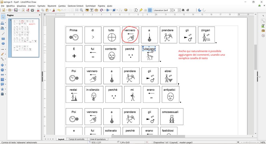 Accedere e modificare il contenuto con LibreOffice Draw È anche possibile, se