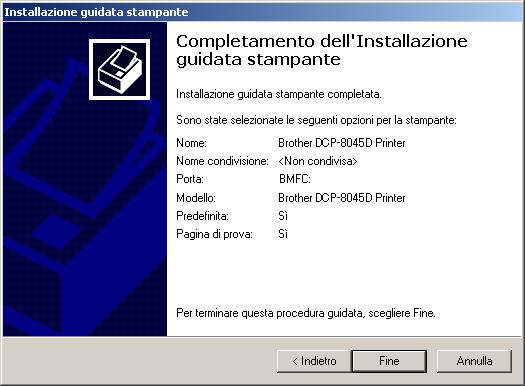 O Selezionare Sì e Avanti per stampare una pagina prova. P Quando appare questa schermata, fare clic su Fine.
