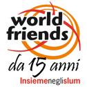 Dal 2001 World Friends si è impegnata per fornire un contributo al lavoro diretto a raggiungere 8 ambiziosi traguardi da conseguire entro il 2015.