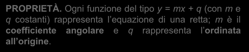 5 La retta nel piano cartesiano Rappresentiamo nel piano la funzione y 2x 3 Più in generale: PROPRIETÀ.