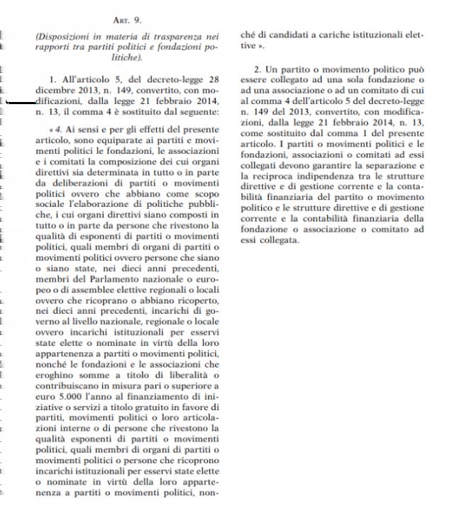 L articolo 9 è quello che interessa più o meno implicitamente il perverso rapporto intercorrente tra il MoVimento 5 Stelle e Davide Casaleggio, figlio dello scomparso Roberto Casaleggio co-fondatore