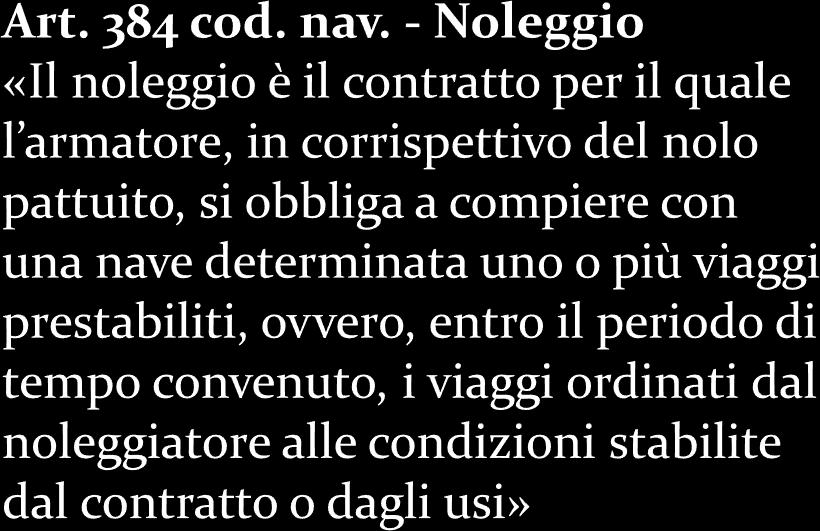 - Norme applicabili «Alla locazione e al noleggio di aeromobile si applicano