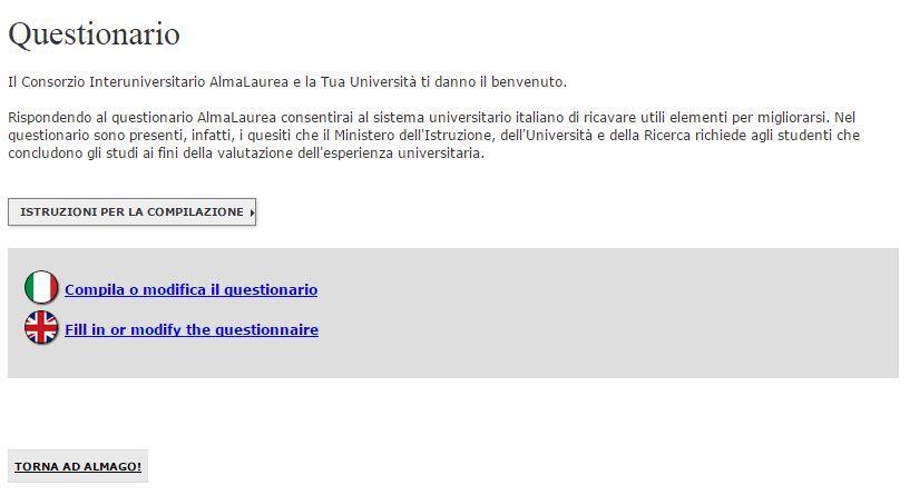 Il questionario è disponibile sia in lingua italiana che in lingua inglese.