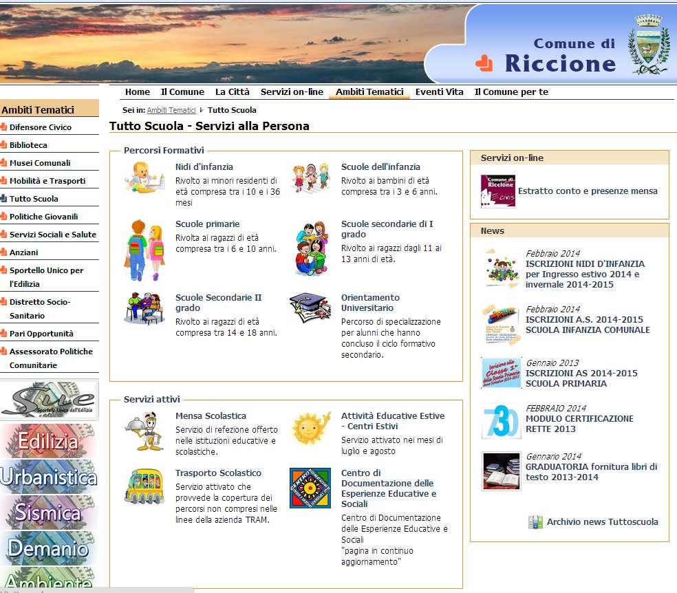 it scegliere l area tematica Tutto Scuola oppure digitare l indirizzo: www.comune.riccione.rn.