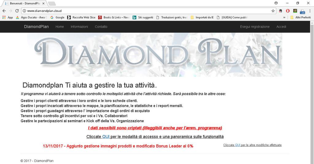 Diamond Plan Web Il programma è testato per Chrome, Mozilla, Explorer, Edge e Safari. Per aprire il programma digitate nella barra degli indirizzi di uno dei programmi suddetti: diamondplan.