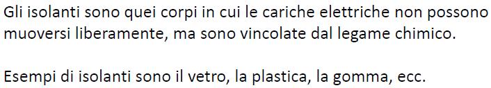 Conduttori e isolanti Cosa cambia se una sbarretta metallica strofinata è impugnata con manico di vetro o