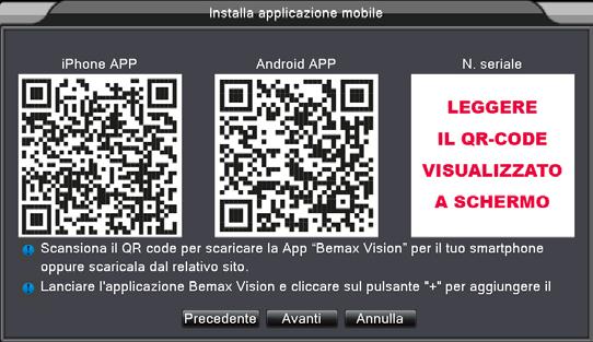 Nella schermata successiva, tramite i codici QR-CODE, viene proposto di scaricare il software gratuito per il dispositivo mobile e di configurare in esso il dispositivo BEMAX.