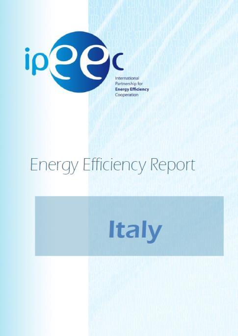 IPEEC Attività Italia Partecipazione al Policy Committee e Executive Committee e supporto alle pubblicazioni