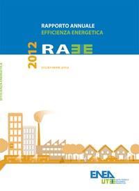 Il Rapporto Annuale sull EE http://www.enea.it/it/produzi one-scientifica/pdfvolumi/vraee_2012.