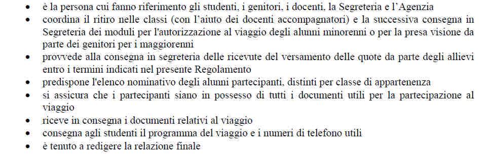 b) DEVONO versare, di norma, almeno 30 giorni prima della partenza, il dovuto (quota individuale) direttamente sul conto dell Istituto e consegnare al solo la ricevuta di versamento della quota,