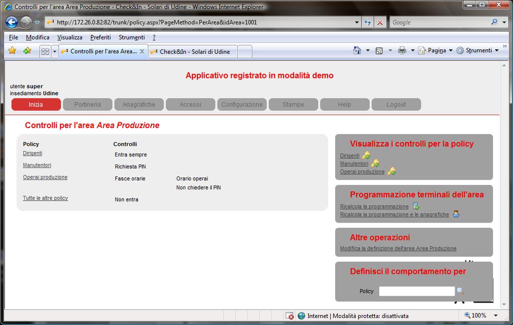 Le verifiche possono essere svolte dal terminale in modalità autonoma, basandosi sulle tabelle interne, oppure dal server,