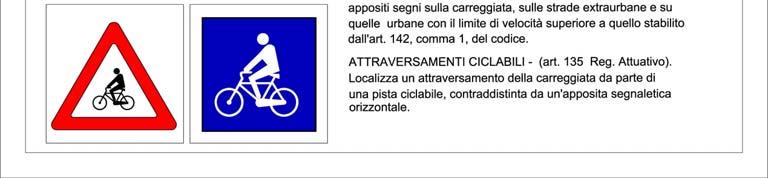 siano considerati percorsi non pedonali ma carrabile a causa dell assenza di marciapiedi, presenti