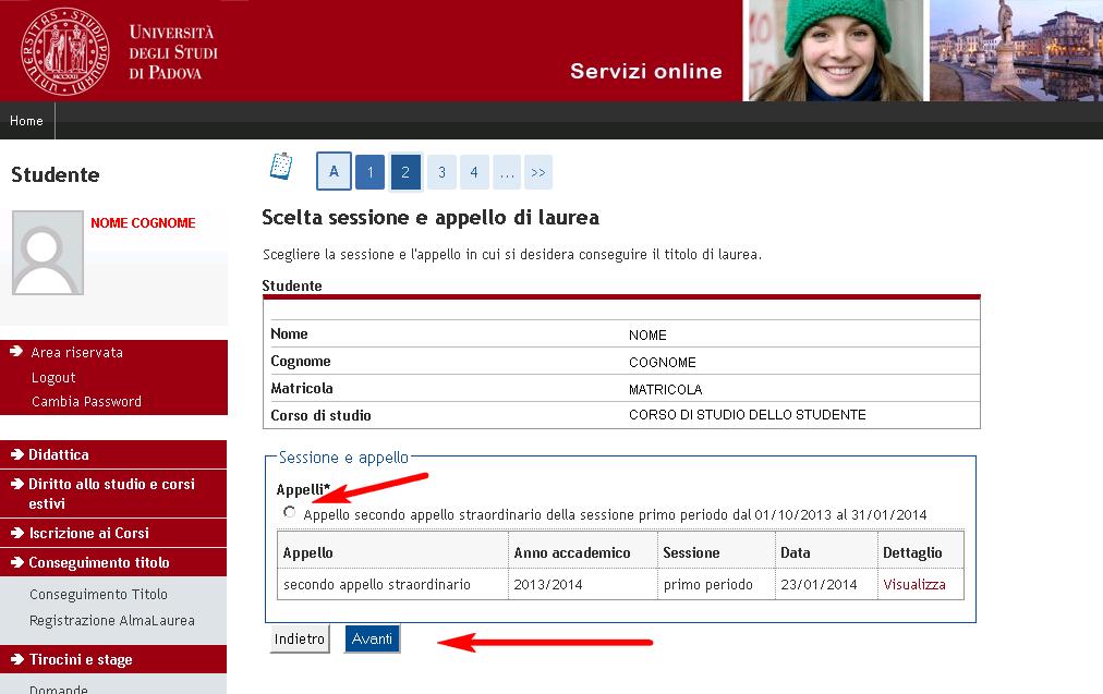Dopo aver selezionato l appello di laurea, viene richiesta l