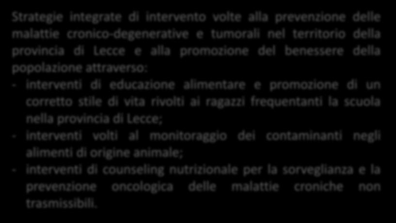 Lecce; - interventi volti al monitoraggio dei contaminanti negli alimenti di origine
