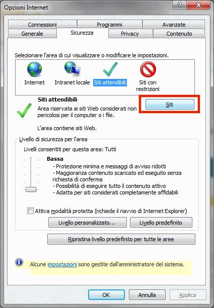 Inserimento dei siti attendibili su Internet Explorer Andare su (Strumenti >>