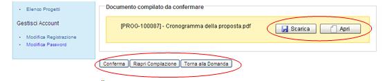 In alternativa l utente può: Cliccare su Scarica e successivamente su Salva per salvare il documento in locale (in formato pdf); Cliccare su Riapri compilazione per accedere di nuovo alla maschera