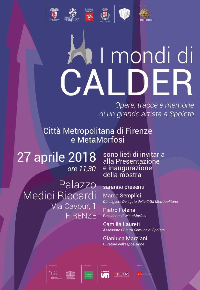 I MONDI DI CALDER A Firenze, nelle sale espositive di Palazzo Medici Riccardi dal 28 aprile al 29 luglio 2018, potremo ammirare uno dei più grandi scultori del Novecento attraverso l intreccio