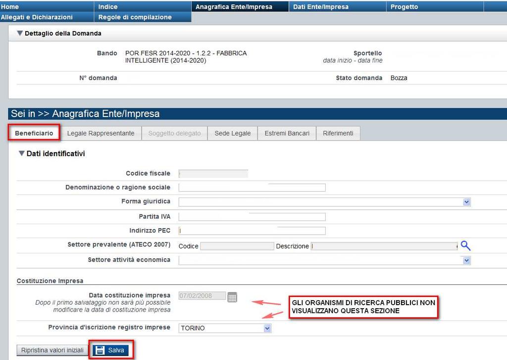 Anagrafica Ente/Impresa 1- Beneficiario I dati presenti nella videata vengono
