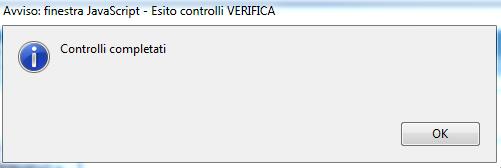 La barra al fondo del modello si colorerà parzialmente di verde (per evidenziare l esito positivo del controllo) e comparirà un messaggio riepilogativo. 3.