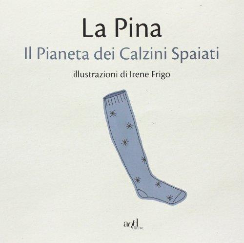 Il pianeta dei calzini spaiati La Pina, voce di Radio Deejay, personaggio molto amato dal pubblico radiofonico e televisivo, racconta con una sua favola uno dei temi più attuali